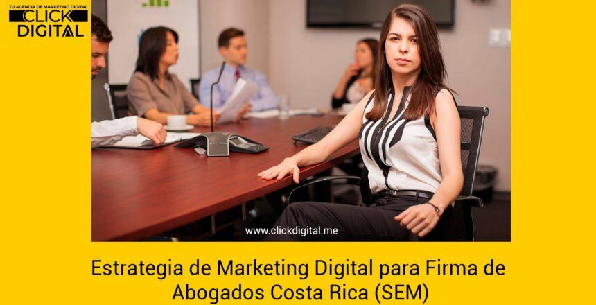 Estrategia de Marketing Digital para Firma de abogados en Costa Rica